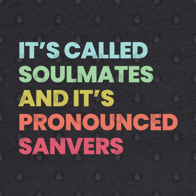 Its called soulmates and its pronounced SANVERS by VikingElf